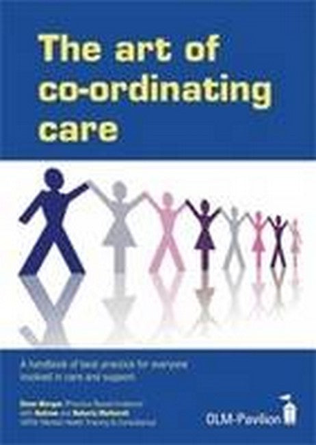 The Art of Co-ordinating Care