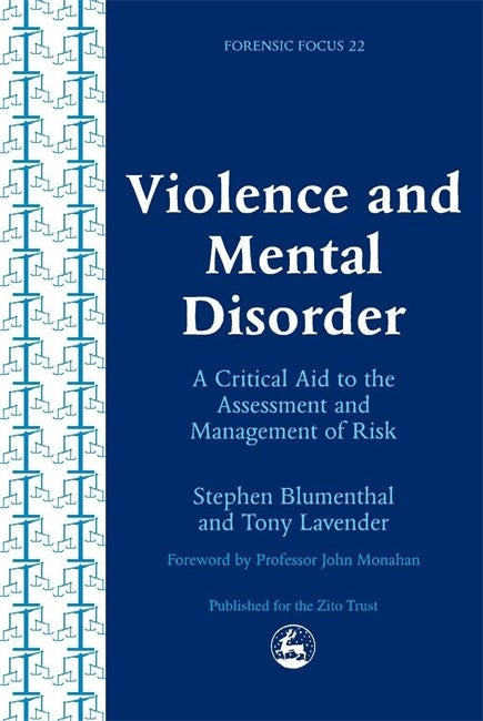 Violence and Mental Disorder: A Critical Aid to the Assessment and Manag