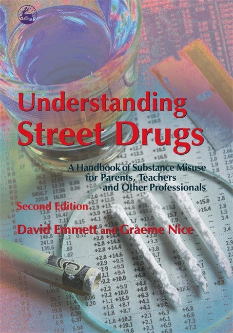 Understanding Street Drugs 2/e