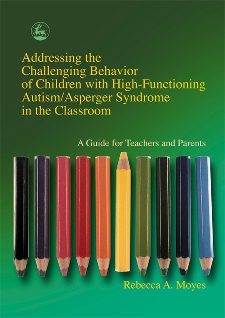 Addressing the Challenging Behavior of Children with High-Functioning Au