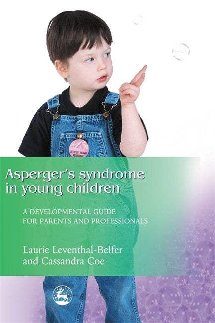 Asperger's Syndrome in Young Children: A Guide for Building Connections