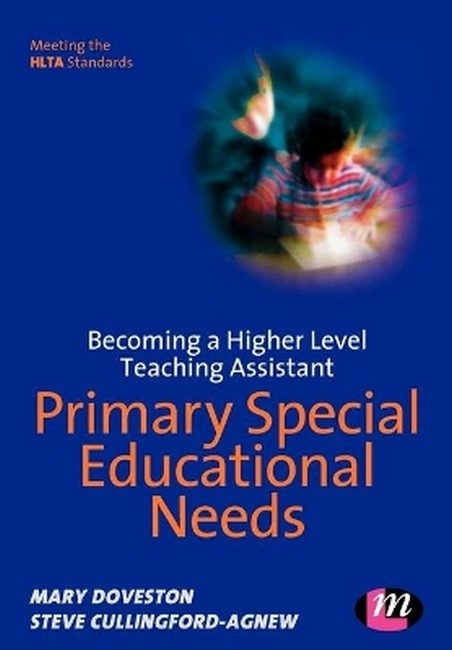 Becoming a Higher Level Teaching Assistant: Primary Special Educational