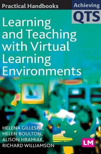 Learning and Teaching with Virtual Learning Environments