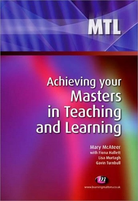 Achieving your Masters in Teaching and Learning