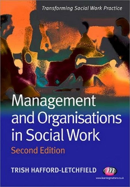 Management and Organisations in Social Work 2/e