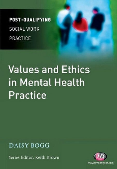 Values and Ethics in Mental Health Practice