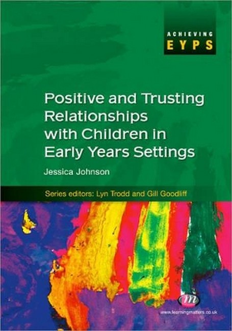 Positive and Trusting Relationships with Children in Early Years Settings