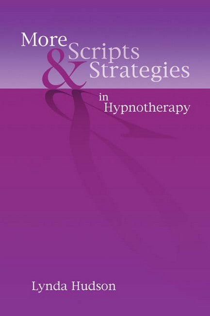 More Scripts and Strategies in Hypnotherapy