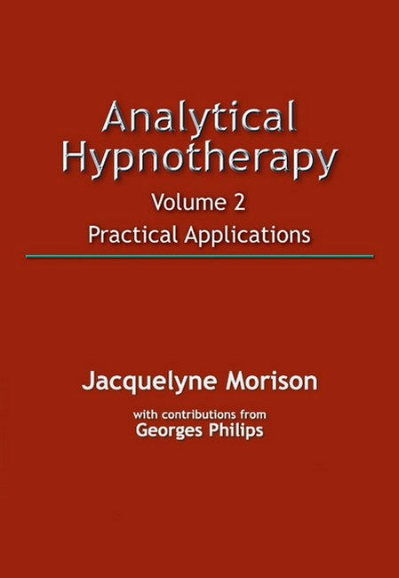 Analytical Hypnotherapy Volume 2