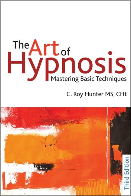 The Art of Hypnosis 3/e
