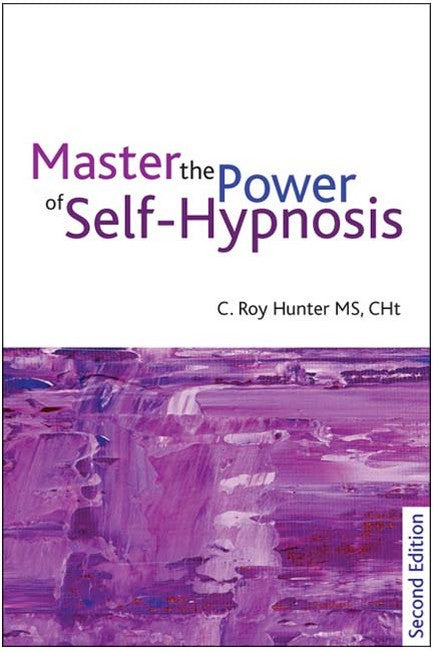 Master the Power of Self-Hypnosis