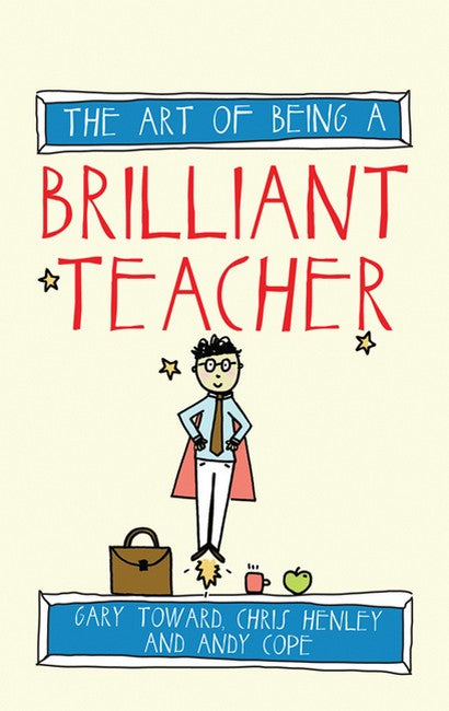 Art of Being a Brilliant Teacher