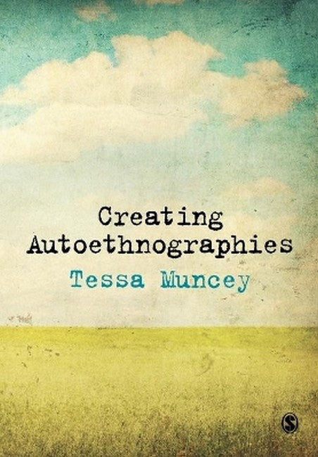 Creating Autoethnographies