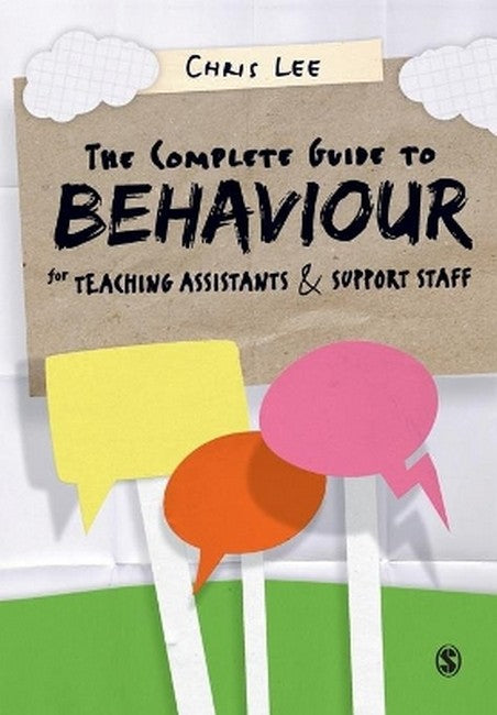 The Complete Guide to Behaviour for Teaching Assistants and Support Staf