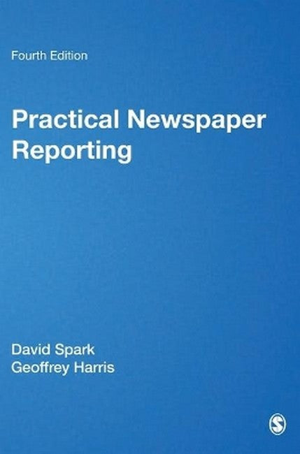 Practical Newspaper Reporting 4/e