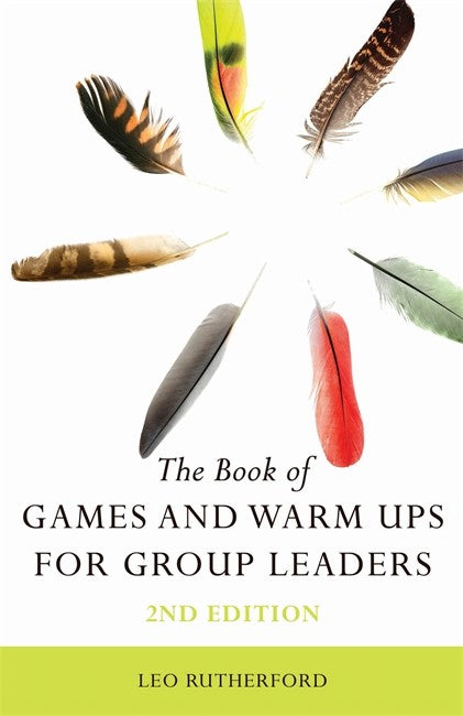 The Book of Games and Warm Ups for Group Leaders 2nd Edition 2/e