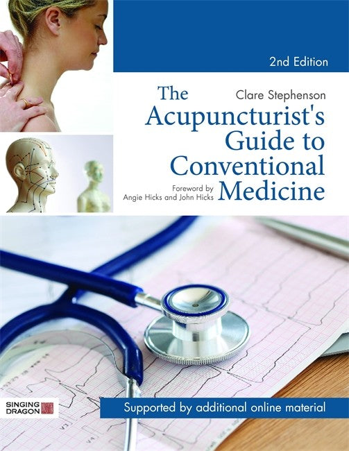 Acupuncturist's Guide to Conventional Medicine 2ed