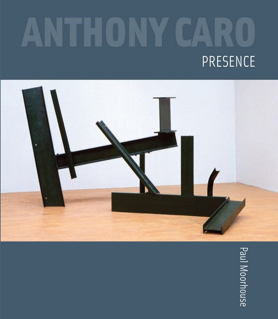 Anthony Caro - Presence