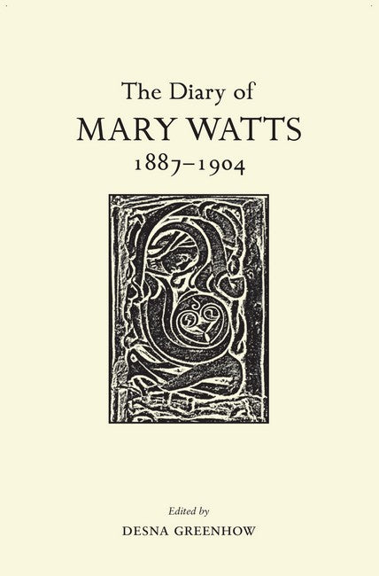 Diary of Mary Watts 1887-1904: