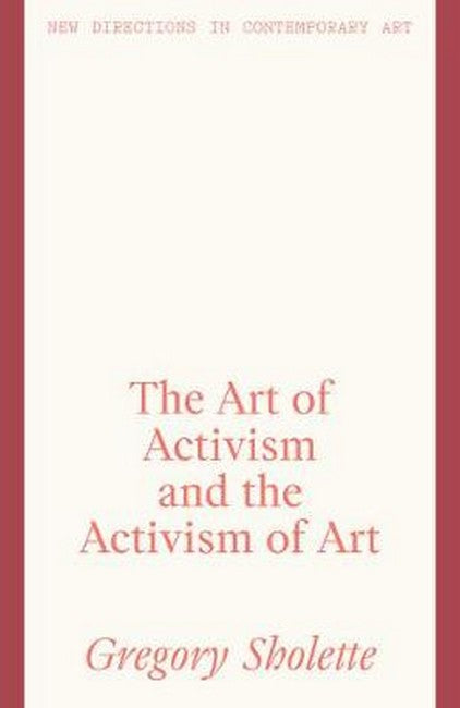 The Art of Activism and the Activism of Art