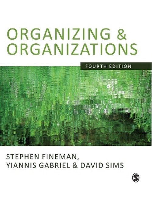 Organizing & Organizations 4/e