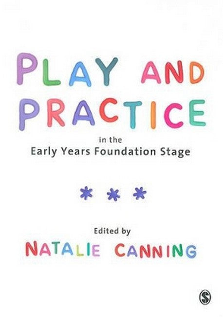 Play and Practice in the Early Years Foundation Stage