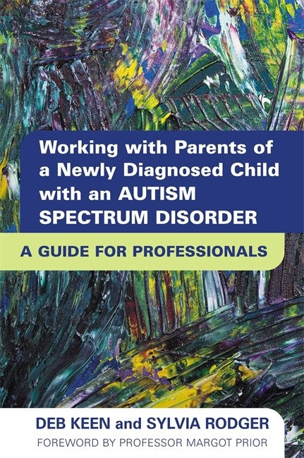 Working with Parents of a Newly Diagnosed Child with an Autism Spectrum