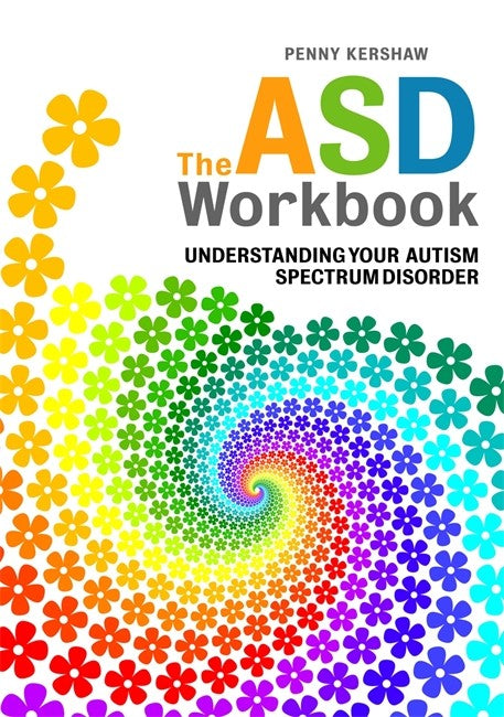 ASD Workbook: Understanding Your Autism Spectrum Disorder