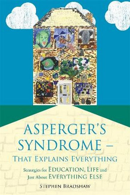 Asperger's Syndrome - That Explains Everything: