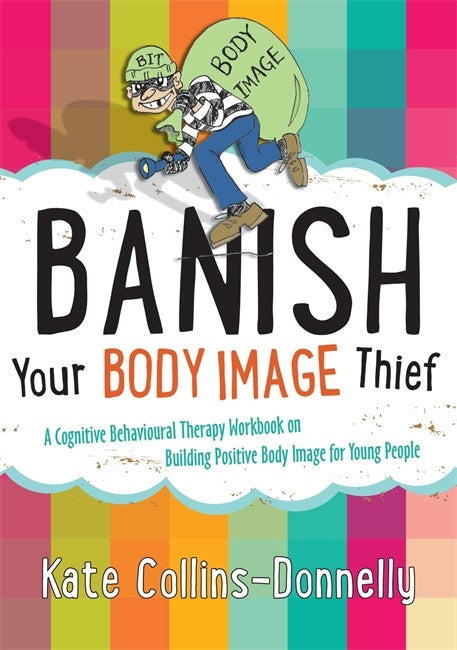 Banish Your Body Image Thief