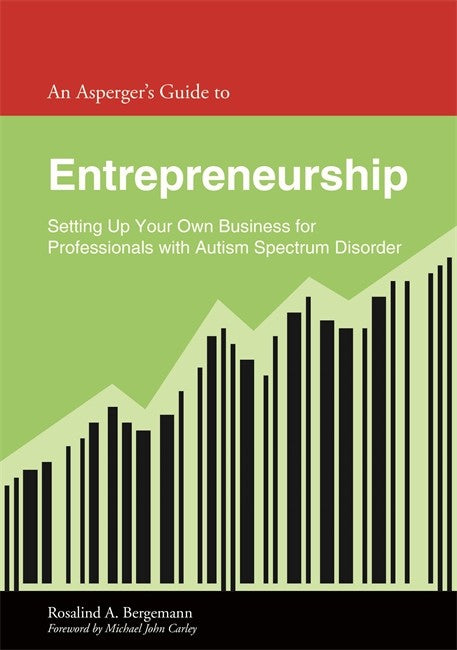 Asperger's Guide to Entrepreneurship: Setting Up Your Own Business for L