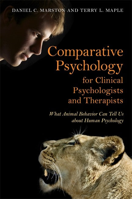 Comparative Psychology for Clinical Psychologists and Therapists: What A