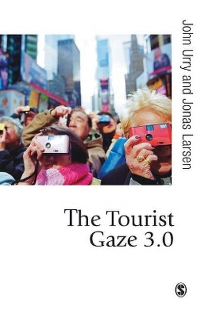 The Tourist Gaze 3.0 3/e