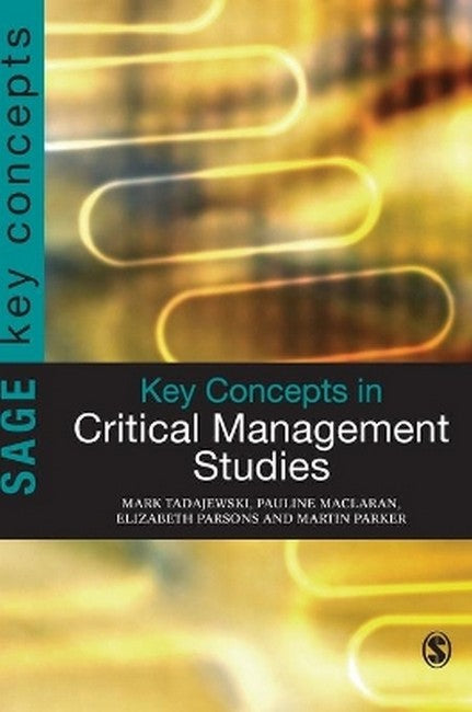 Key Concepts in Critical Management Studies