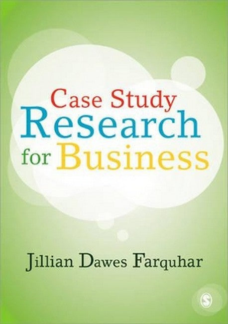 Case Study Research for Business