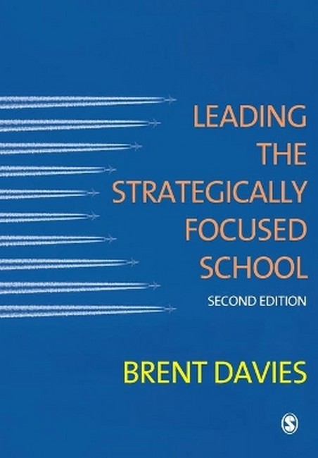 Leading the Strategically Focused School 2/e