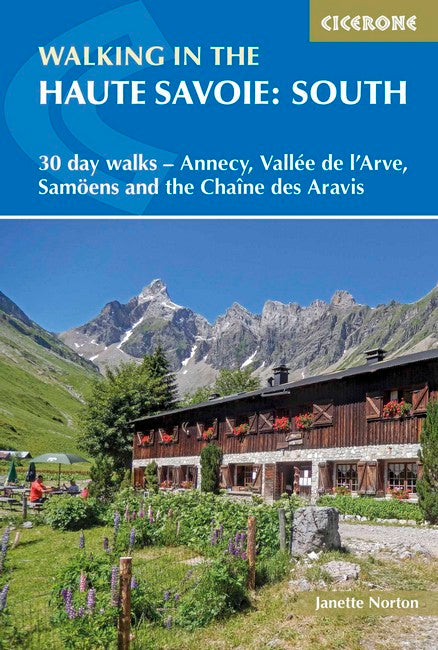 Walking in the Haute Savoie: South 3/e