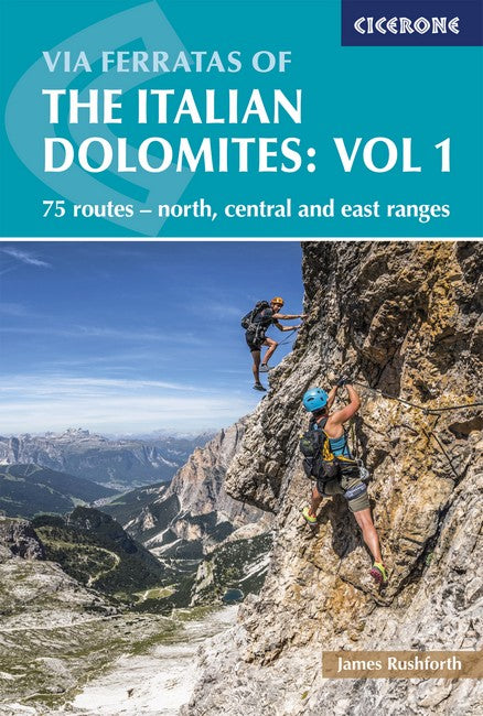 Via Ferratas of the Italian Dolomites Volume 1 3/e