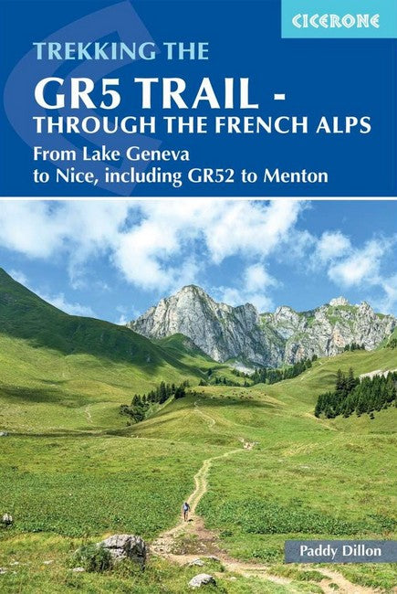The GR5 Trail - Through the French Alps 4/e