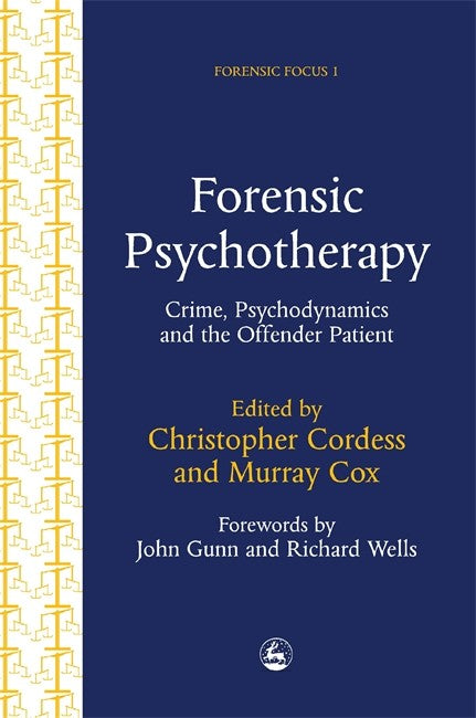 Forensic Psychotherapy: Crime, Psychodynamics and the Offender Patient 2