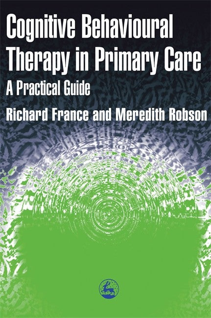 Cognitive Behavioural Therapy in Primary Care