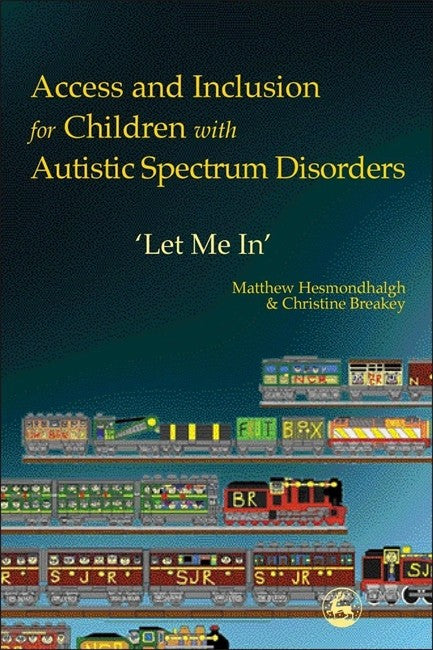 Access and Inclusion for Children with Autistic Spectrum Disorders: Let