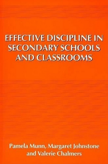 Effective Discipline in Secondary Schools and Classrooms