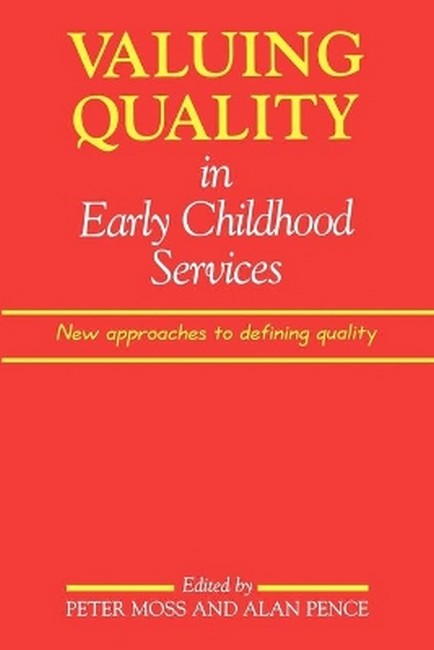 Valuing Quality in Early Childhood Services