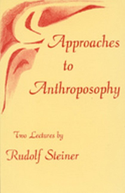 Approaches to Anthroposophy