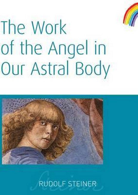 Work of the Angel in Our Astral Body