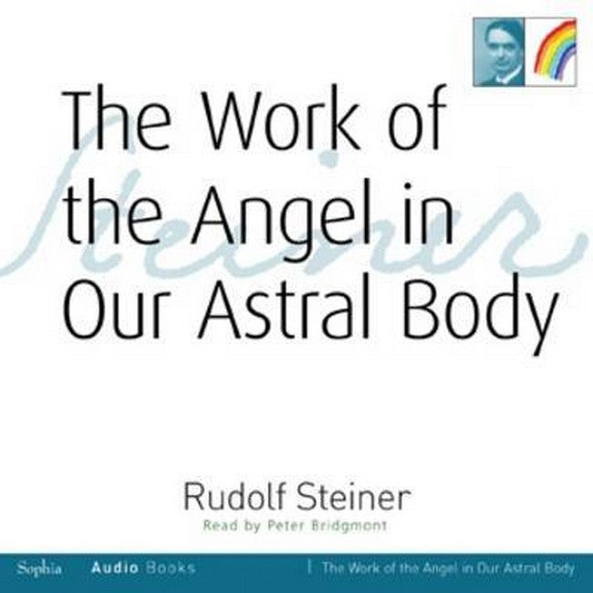 Work of the Angel in Our Astral Body