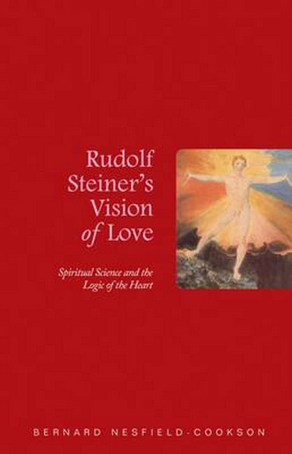 Rudolf Steiner's Vision of Love: