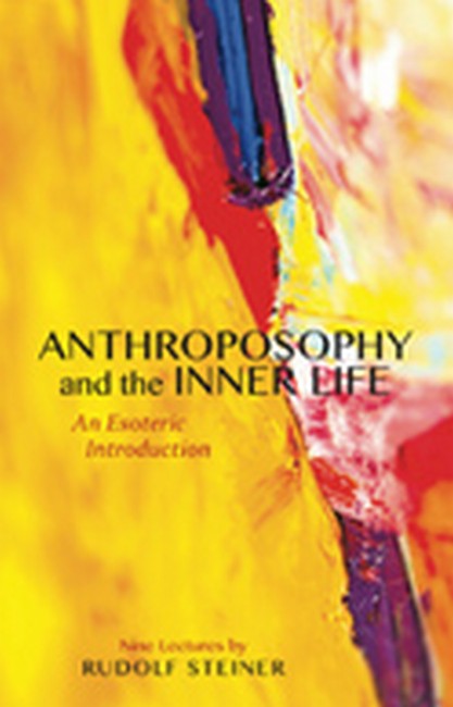 Anthroposophy and the Inner Life: