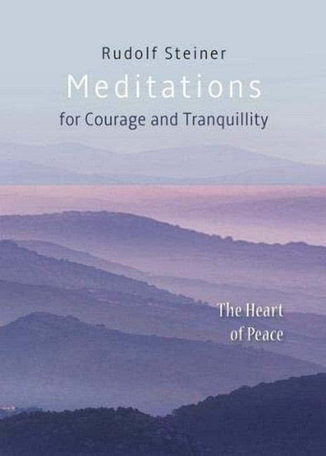 Meditations For Courage and Tranquillity: